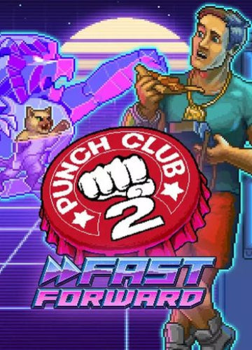 Punch Club 2: Fast Forward Steam Key EUROPE