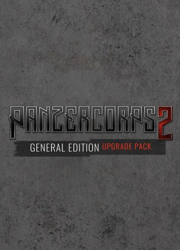 Panzer Corps 2: General Edition Upgrade (DLC) Steam Key GLOBAL