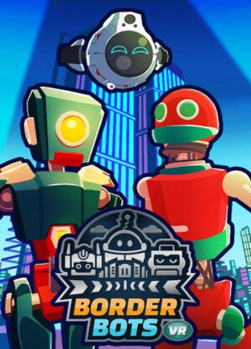 Border Bots VR Steam Key GLOBAL