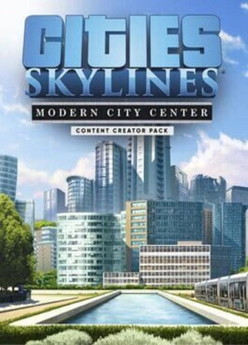 Cities: Skylines - Content Creator Pack: Modern City Center (DLC) Steam Key GLOBAL