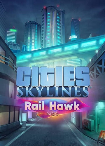 Cities: Skylines - Rail Hawk Radio (DLC) Steam Key GLOBAL