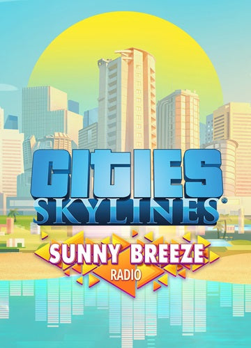 Cities: Skylines - Sunny Breeze Radio (DLC) Steam Key GLOBAL