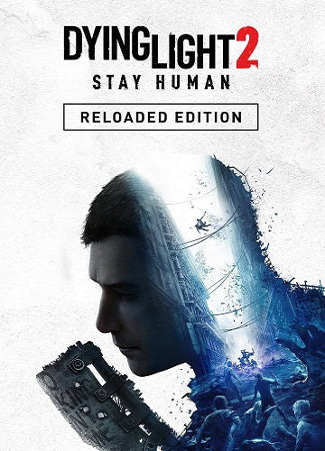 Dying Light 2 Stay Human Reloaded Edition Steam Key GLOBAL