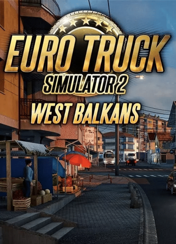 Euro Truck Simulator 2: West Balkans (DLC) Steam Key GLOBAL