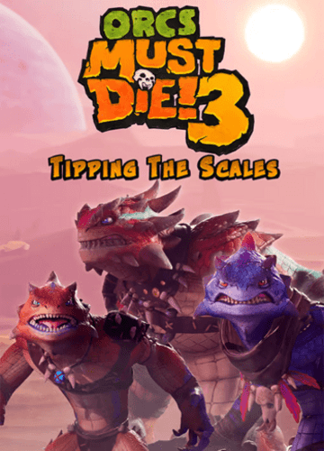 Orcs Must Die! 3 Tipping the Scales (DLC) Steam Key GLOBAL