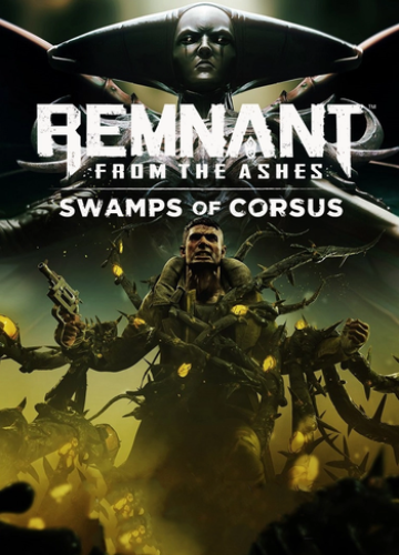 Remnant: From the Ashes – Swamps of Corsus (DLC) Steam Key GLOBAL