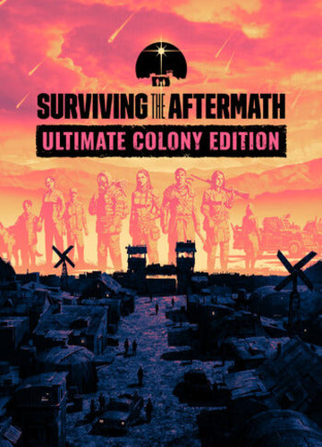 Surviving the Aftermath: Ultimate Colony Edition Steam Key GLOBAL