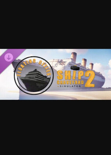 Ship Graveyard Simulator 2 - Floating Cities (DLC) Steam Key GLOBAL
