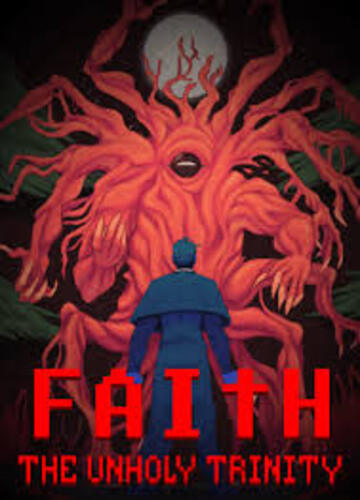 FAITH: The Unholy Trinity Steam Key GLOBAL