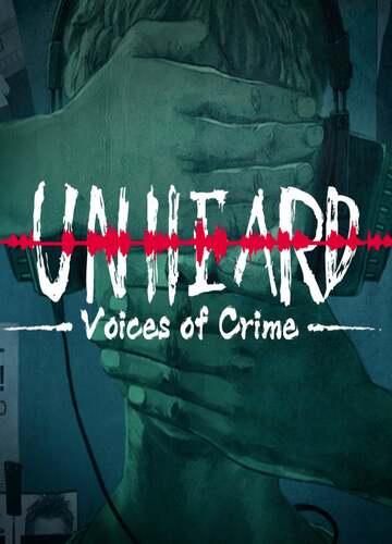 Unheard - Voices of Crime Steam Key GLOBAL